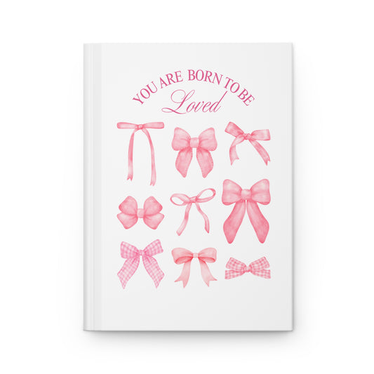 Hardcover Journal Matte - Born to be Loved Pink Bows